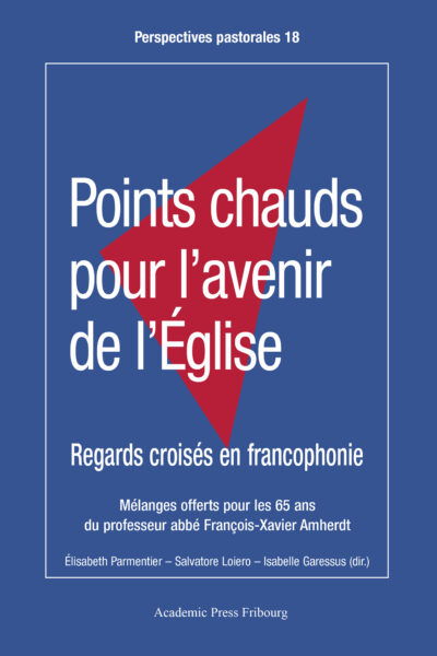 POINTS CHAUDS POUR L'AVENIR DE L'ÉGLISE