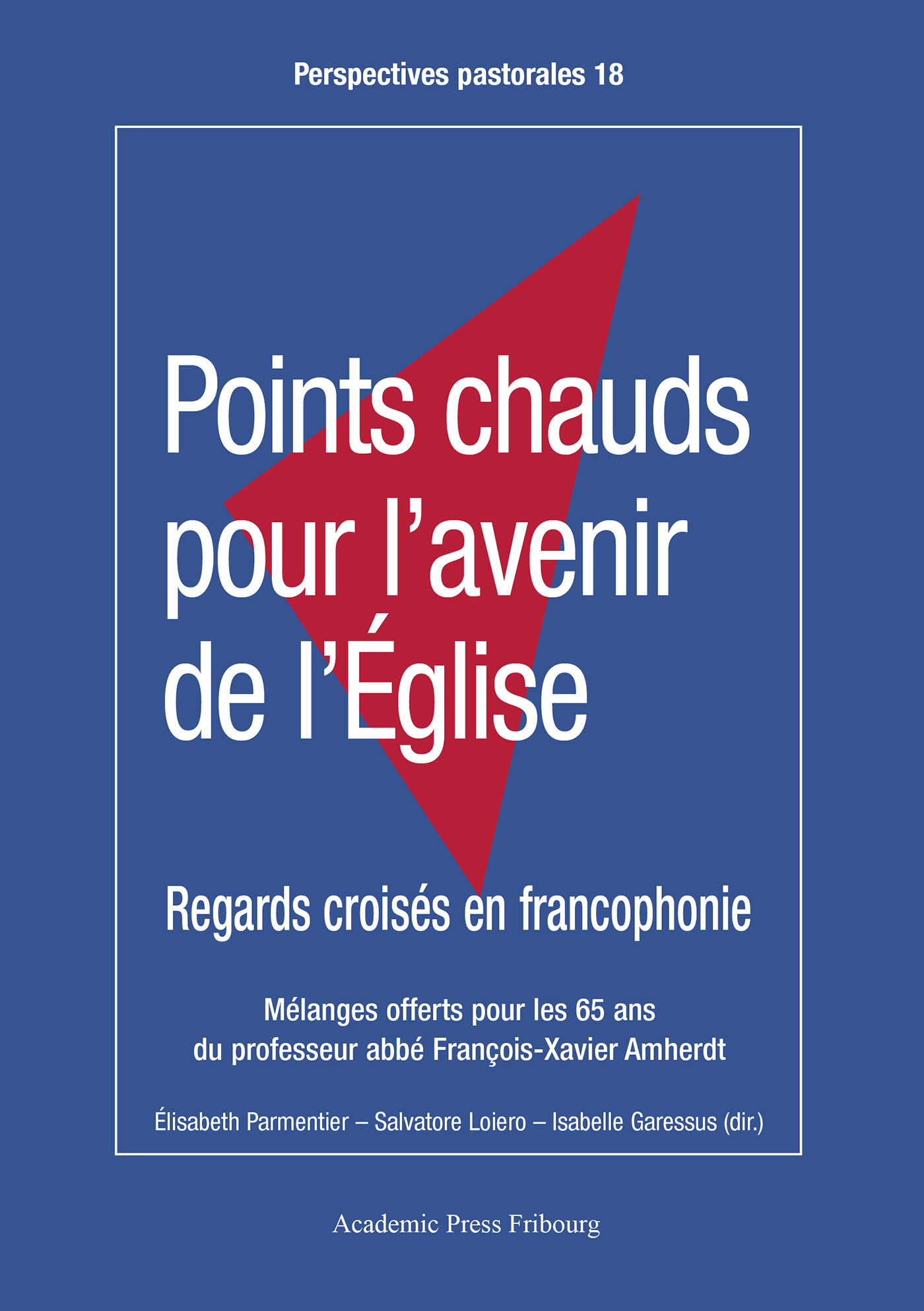 POINTS CHAUDS POUR L'AVENIR DE L'ÉGLISE