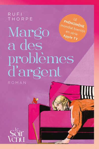 MARGO A DES PROBLEMES D'ARGENT
