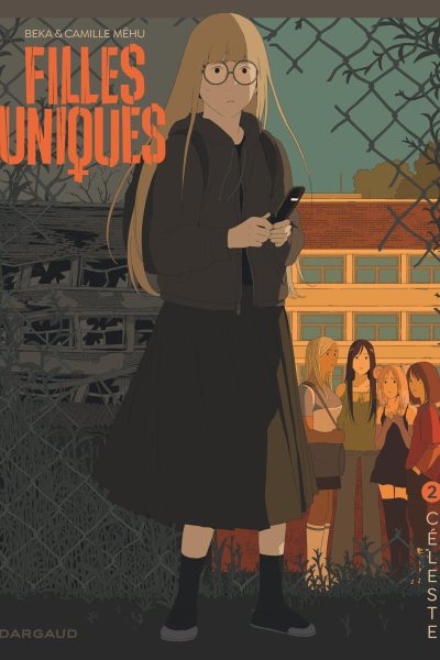 FILLES UNIQUES T02 CELESTE