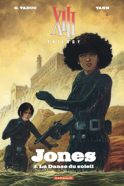 XIII TRILOGY : JONES - TOME 3 - LA DANSE DU SOLEIL