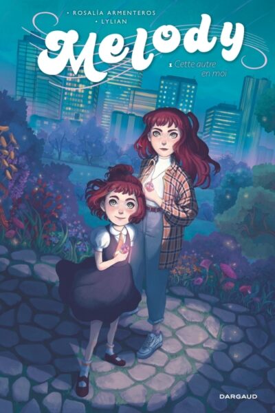 MELODY - TOME 1 - CETTE AUTRE EN MOI