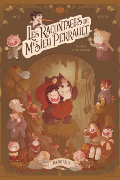 LES RACONTAGES DE M'SIEU PERRAULT - TOME 1 - NOTES D'AUTOMNE