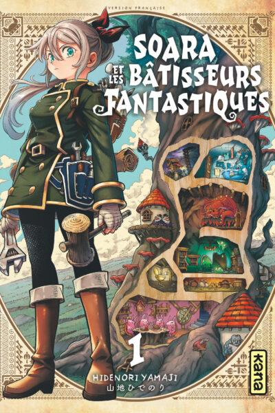 SOARA ET LES BÂTISSEURS FANTASTIQUES T01