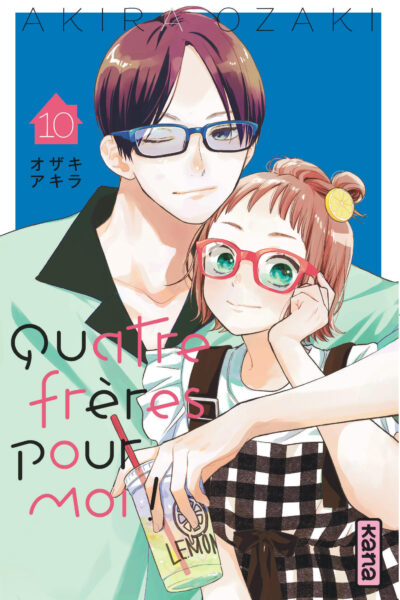 QUATRE FRERES POUR MOI !  - TOME 10