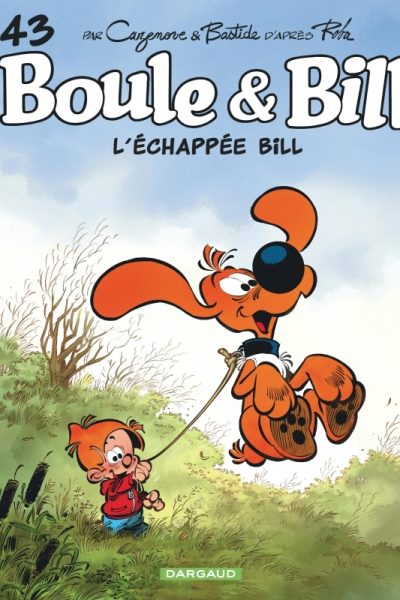 BOULE & BILL - TOME 43 - L ECHAPPEE BILL