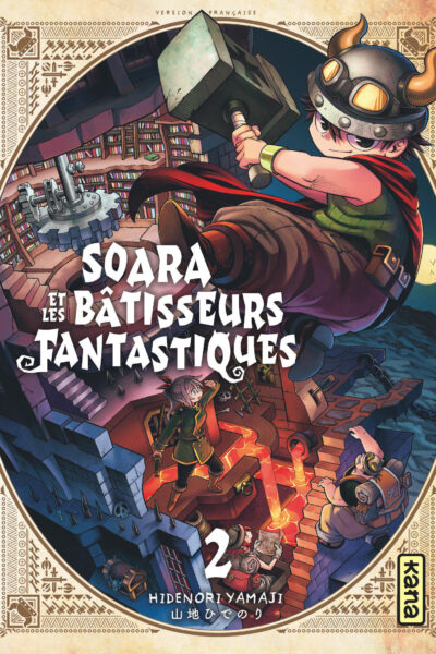 SOARA ET LES BATISSEURS FANTASTIQUES T02