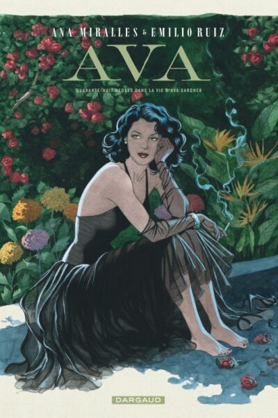 AVA - QUARANTE-HUIT HEURES DANS LA VIE D'AVA GARDNER