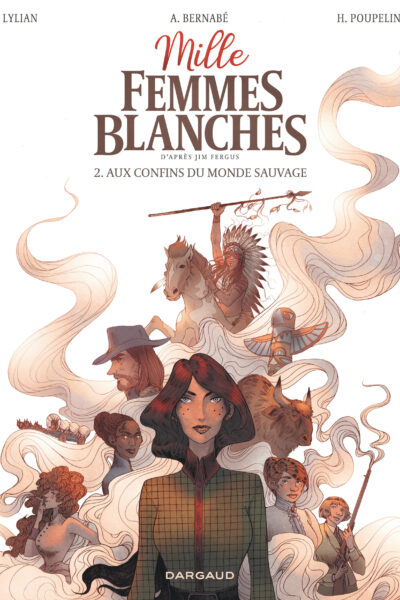 MILLE FEMMES BLANCHES - TOME 2 - AUX CONFINS DU MONDE SAUVAGE