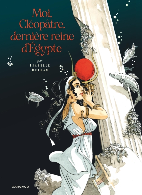 MOI, CLEOPÂTRE DERNIERE REINE D'EGYPTE