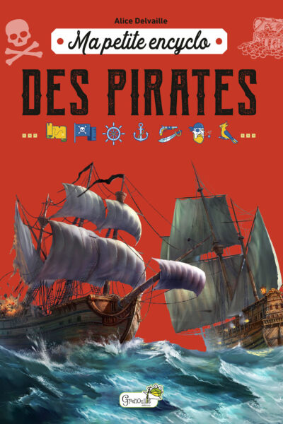 MA PETITE ENCYCLO DES PIRATES