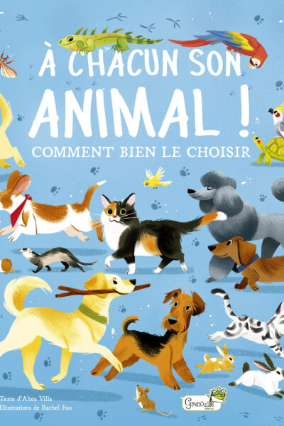 A CHACUN SON ANIMAL : COMMENT BIEN LE CHOISIR