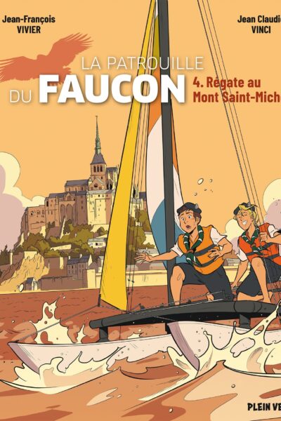 LA PATROUILLE DU FAUCON T04 REGATE AU MONT SAINT-MICHEL