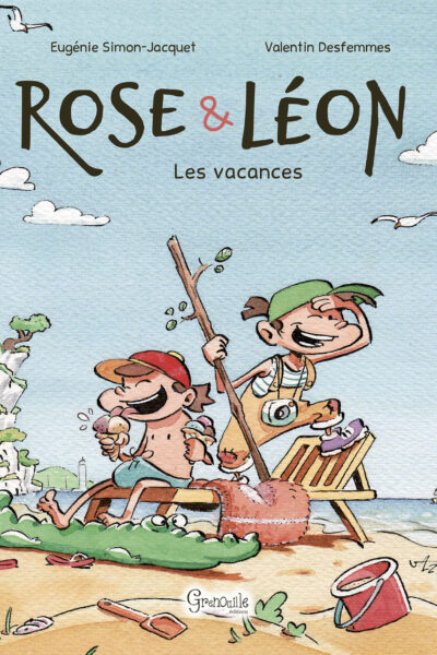 ROSE & LEON - LES VACANCES