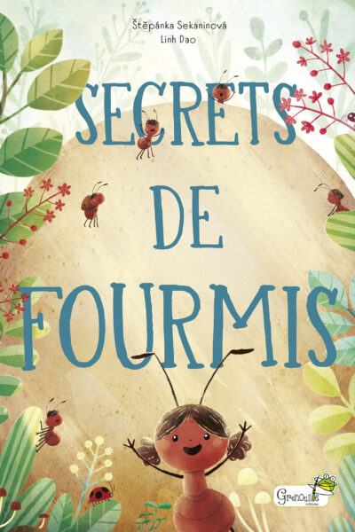 SECRETS DE FOURMIS
