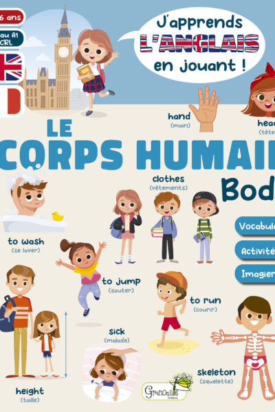 LE CORPS HUMAIN / BODY - J'APPRENDS L'ANGLAIS EN JOUANT ! 6+