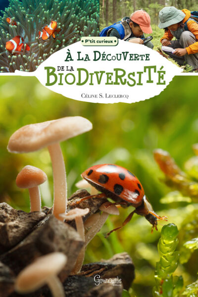 À LA DECOUVERTE DE LA BIODIVERSITE