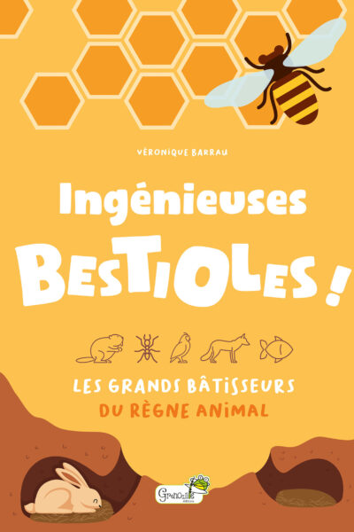 INGENIEUSES BESTIOLES !