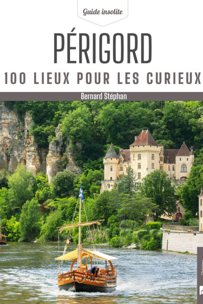 PERIGORD. 100 LIEUX POUR LES CUIRIEUX