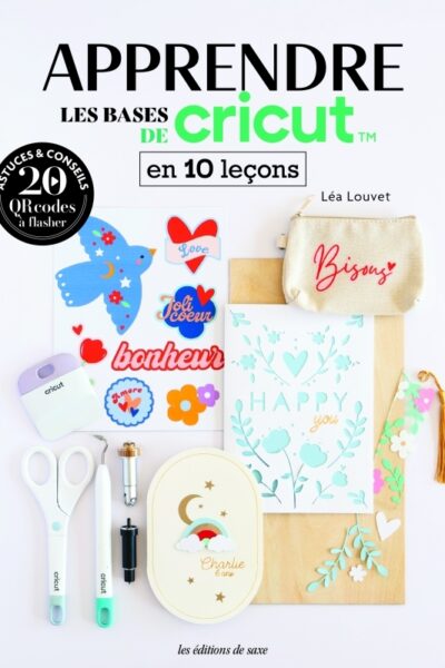 APPRENDRE LES BASES DE CRICUT EN 10 LECONS