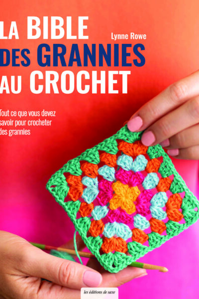 LA BIBLE DES GRANNIES AU CROCHET