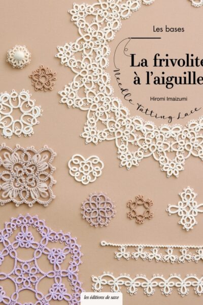 LA FRIVOLITE A L'AIGUILLE