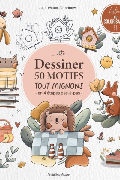 DESSINER 50 MOTIFS TOUT MIGNONS