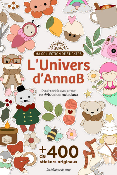 MA COLLECTION DE STICKERS : L'UNIVERS D'ANNAB + DE 400 STICKERS ORIGINAUX