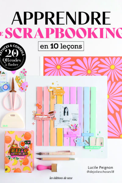 APPRENDRE EN 10 LECONS : APPRENDRE LE SCRAPBOOKING
