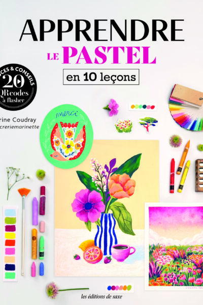 APPRENDRE LE PASTEL EN 10 LECONS