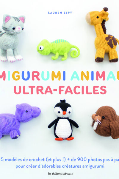 AMIGURUMI ANIMAUX ULTRA-FACILES