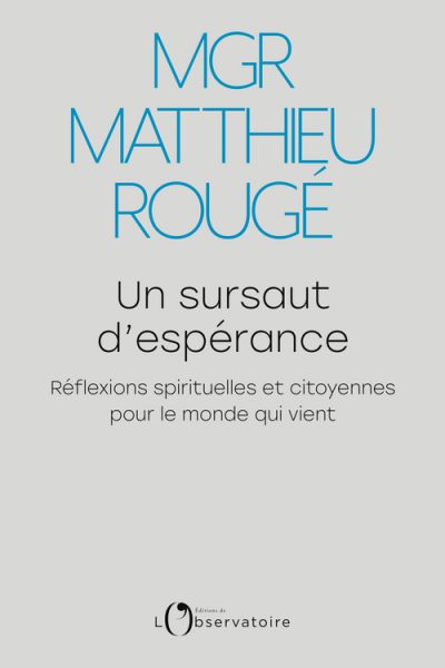 UN SURSAUT D'ESPERANCE - REFLEXIONS SPIRITUELLES ET CITOYENNES POUR LE MONDE QUI VIENT