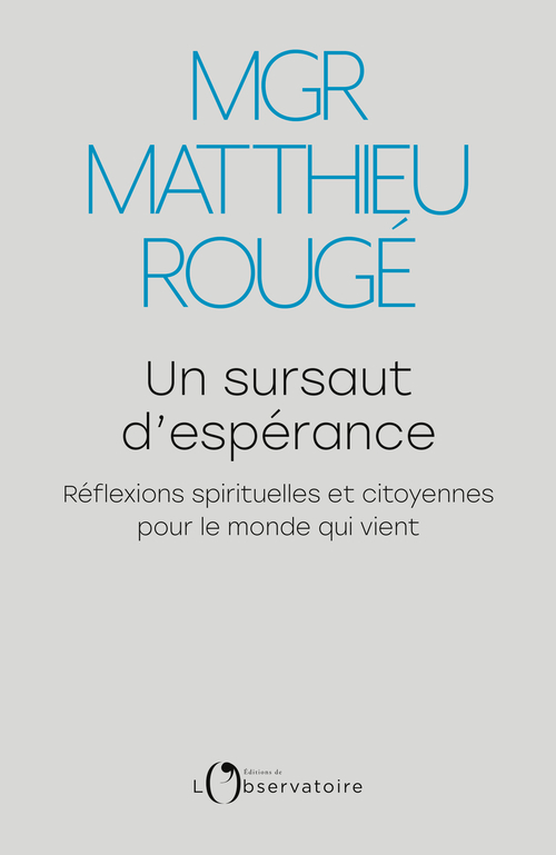 UN SURSAUT D'ESPERANCE - REFLEXIONS SPIRITUELLES ET CITOYENNES POUR LE MONDE QUI VIENT