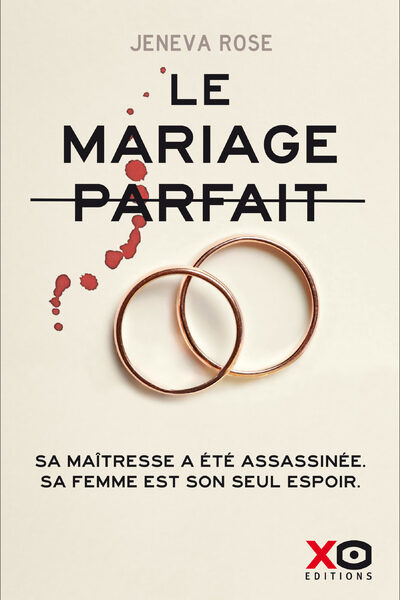 LE MARIAGE PARFAIT