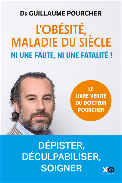 L'OBESITE, MALADIE DU SIECLE - NI UNE FAUTE, NI UNE FATALITE
