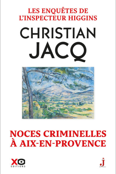 LES ENQUÊTES DE L'INSPECTEUR HIGGINS - TOME 60 NOCES CRIMINELLES A AIX-EN-PROVENCE