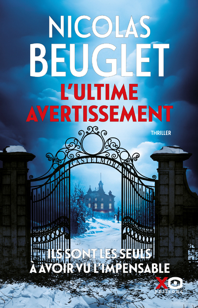L'ULTIME AVERTISSEMENT - LE NOUVEAU THRILLER VERTIGINEUX DE NICOLAS BEUGLET