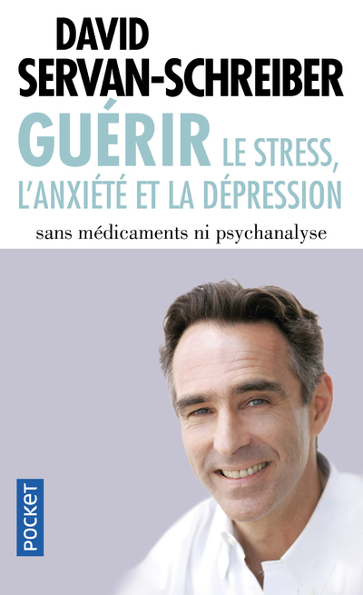 GUERIR LE STRESS, L'ANXIETE ET LA DEPRESSION 12199