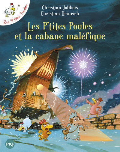 LES P'TITES POULES T15 ET LA CABANE MALEFIQUE