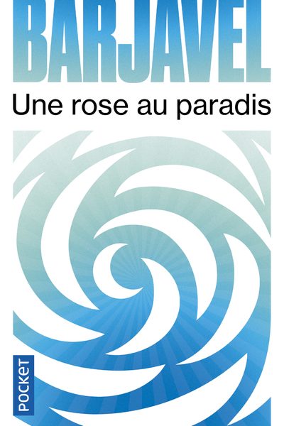 UNE ROSE AU PARADIS