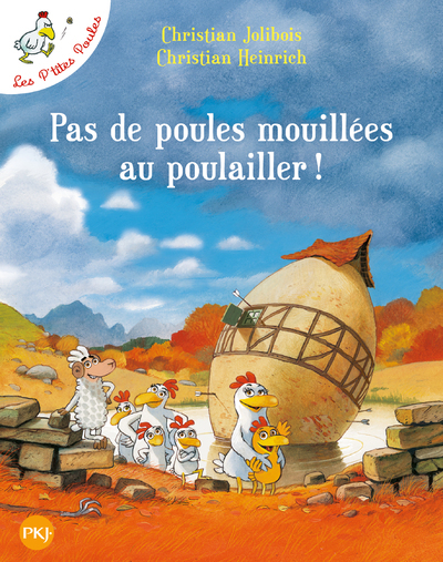 LES P'TITES POULES T11 PAS DE POULES MOUILLEES AU POULAILLER !