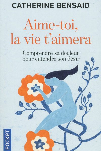 AIME-TOI, LA VIE T'AIMERA