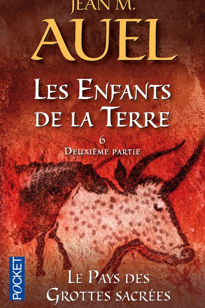 PAYS DES GROTTES SACREES T6 LES ENFANTS DE LA TERRE