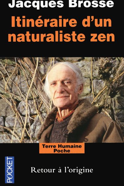 ITINERAIRE D UN NATURALISTE ZEN
