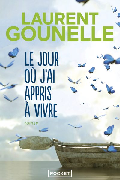 LE JOUR OU J'AI APPRIS A VIVRE