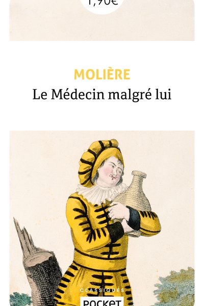 LE MEDECIN MALGRE LUI