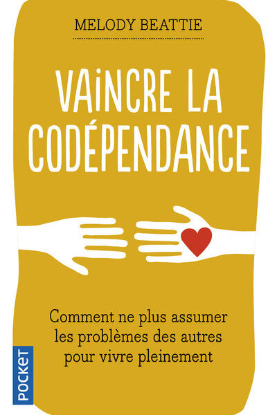 VAINCRE LA CODEPENDANCE