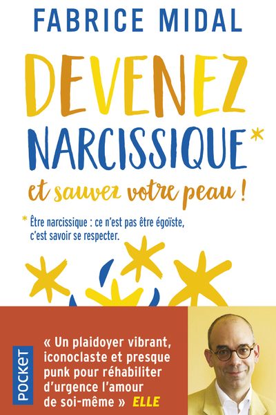 DEVENEZ NARCISSIQUE ET SAUVEZ VOTRE PEAU !