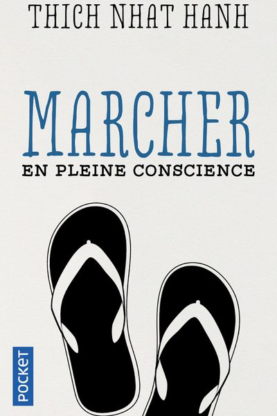 MARCHER EN PLEINE CONSCIENCE