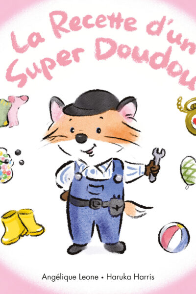 LA RECETTE D'UN SUPER DOUDOU